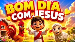 BOM DIA COM JESUS! Músicas Gospel pra Cantar e Louvar de Manhã | Músicas Infantis Animadas