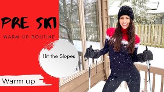 Pre Ski Warm Up Routine before you hit the Slopes