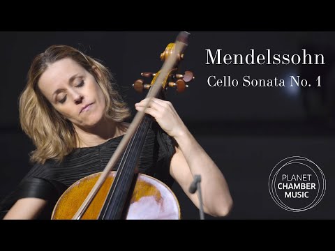 PLANET CHAMBER MUSIC – Felix Mendelssohn: Cello Sonata No. 1 / Sol Gabetta, Bertrand Chamayou