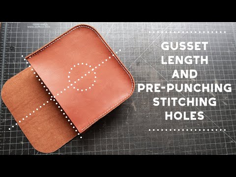 How to Find Gusset Length & Precisely Pre-Punching Stitching Holes