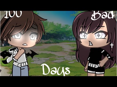 100 Bad Days | GLMV | Gacha Life Songs