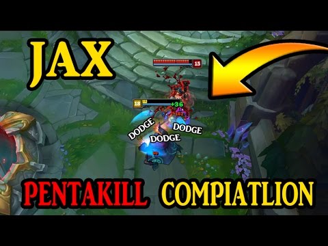 Jax Pentakill Montage 2017 / Compilation of only High Elo.