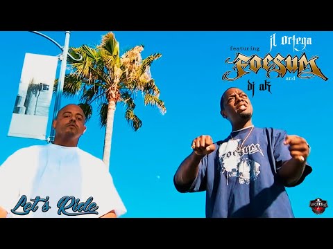 Foesum, DJ AK & JL Ortega - Let's Ride (Official Video)