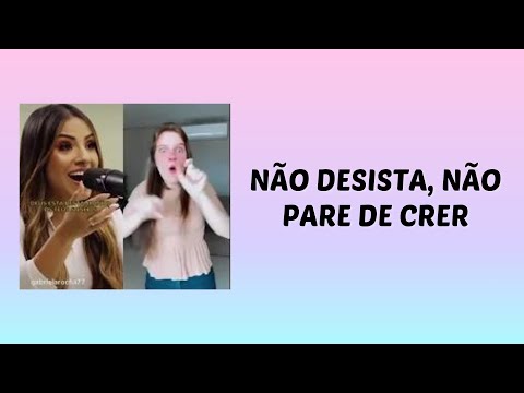 NÃO DESISTA, NÃO PARE DE CRER em Libras | Gabi Galiassi
