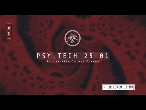 PSY:TECH 123bpm 🔆 25_01 Psychedelic Techno (Axon, Antix, Myth Helia, Ruls, While True)