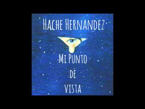 01.-HACHE HERNANDEZ "INTRO" (ME INTRODUZCO EN ESTA HERMOSA ESCENA)