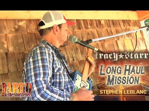 Stephen LeBlanc - Long Haul Mission - Tracy Starr