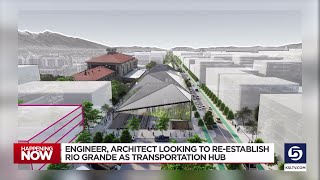 New plan aims to re-establish Rio Grande as transportation hub