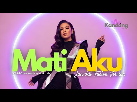 💫 MATI AKU  – RITA SUGIARTO – JAZZDUT FUSION VERSION - COVER BY KANDANG MUSIC LAB