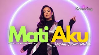 Download lagu 💫 MATI AKU – RITA SUGIARTO – JAZZDUT FUSION VERSION - COVER BY KANDANG MUSIC LAB mp3 Download lagu 💫 MATI AKU – RITA SUGIARTO – JAZZDUT FUSION VERSION - COVER BY KANDANG MUSIC LAB mp3