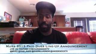 Murs Announces 2013 Paid Dues Line Up and answers fans questions