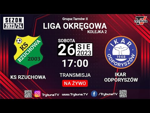 NA ŻYWO! LIGA OKRĘGOWA!  KS RZUCHOWA vs IKAR ODPORYSZÓW! 2023/24