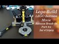 Let's Build - LEGO Batman Movie Batcave Break-In Set #70909 - Part 2