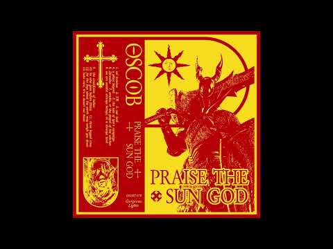 OSCOB - praise the sun god