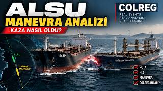 ALSU – Tuğberk İmamoğlu Çatışması Nasıl Önlenebilirdi  COLREG Analizi