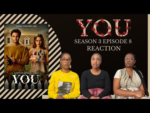 YOU SEASON 3 EPISODE 8 | SWING AND A MISS | REACTION AND REVIEW | NETFLIX