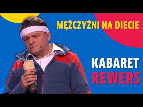 KABARET REWERS “Mężczyźni na diecie"