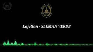 Download lagu LAJELLAN - Sleman Verde (Lirik) mp3