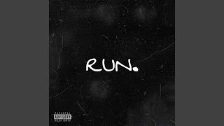 RUN. Music Video