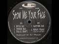 D J Trajic Show Me Your Face Shakee Mix