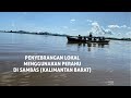 Penyebrangan Sungai Dari Perigi Piai Tebas Kuala Kabupaten Sambas Kalimantan Barat