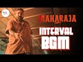 Maharaja Movie BGMs Interval BGM Tamil Movie BGMs Vijay Sethupathi BGMs