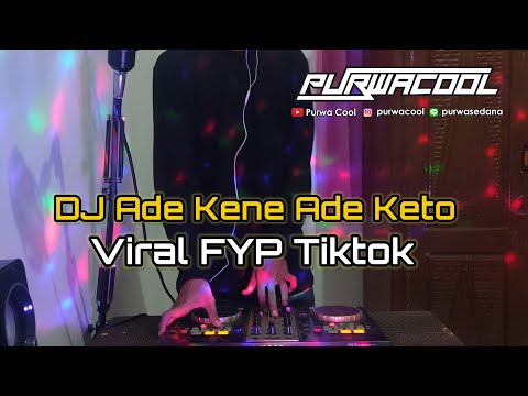 DJ Ade Kene Ade Keto Viral FYP Tiktok Remix Breakbeat