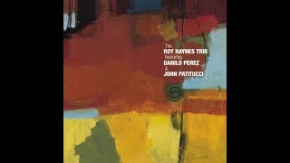 Roy Haynes Trio  Bright Mississippi