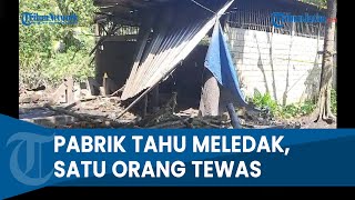 Download lagu KETEL UAP PABRIK TAHU MELEDAK di Pakisaji Malang, Korban Terpental Tangan Terputus mp3 Download lagu KETEL UAP PABRIK TAHU MELEDAK di Pakisaji Malang, Korban Terpental Tangan Terputus mp3