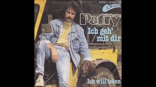 WOLFGANG PETRY - ICH GEH&#39; MIT DIR (aus dem Jahr 1981)