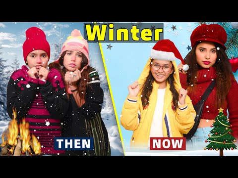 Winters Then vs Now | Christmas Special | S Babli