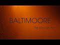BALTIMOORE - "The Way We Are"