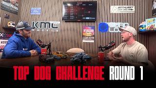 #39 - Top Dog Challenge: Round 1 Updates