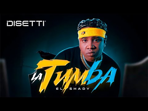El Shady - LA TUMBA (Video Oficial)