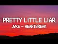 JVKE What Heartbreak Feels Like Pretty Little Liar Lyrics Guess My Lover Was A Snake
