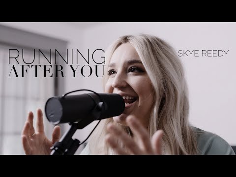 Running After You Music Video by Skye Reedy