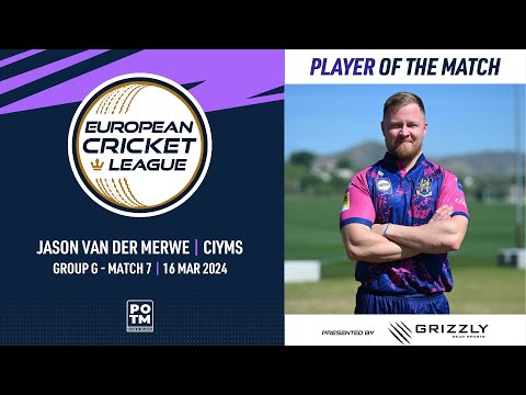POTM: J.van der Merwe - CLJ vs CIY | Group G, Match 7 | ECL 2024 | 16 March 2024 | ECL24.091
