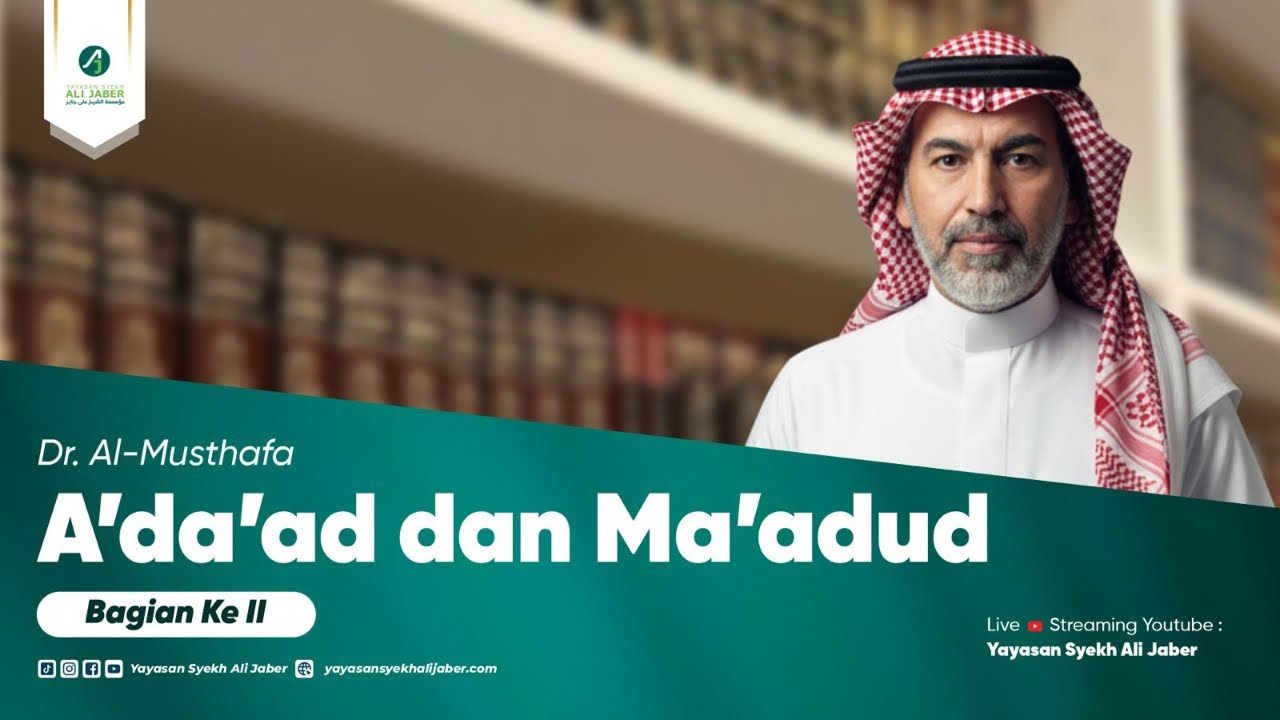 A’da’ad dan Ma’adud (Bagian ke II) Bahasa Arab // PTQ Syekh Ali Jaber
