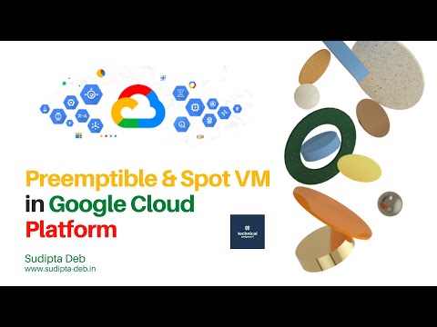 Google Cloud PREEMPTIBLE and SPOT Virtual Machines Explained