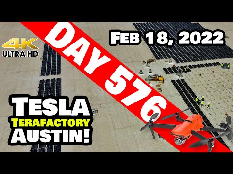 SOLAR PANELS GALORE AT GIGA TEXAS! - Tesla Gigafactory Austin 4K  Day 576 - 2/18/22 - Tesla Texas