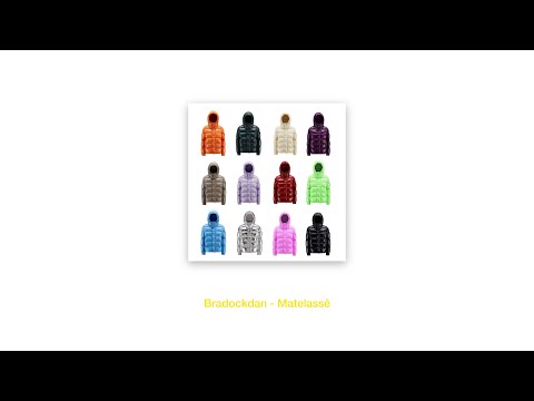 Bradockdan - Matelassê (Lyrics)