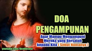 Download lagu Doa Pengampunan agar Mampu Mengampuni Mereka yang Telah Melukai Hati Kita (Sebut Nama) | Doa Katolik mp3