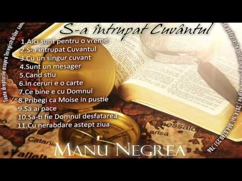 Manu Negrea-2014  S-a întrupat cuvântul
