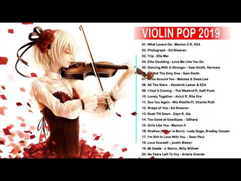 Nuevo Pop Violin 2019 -Top 20 Cubierta De Violín Canciones Populares 2019 - Violín Instrumental 2019