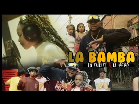 LA BAMBA - LA TUKITI | EL PEPO