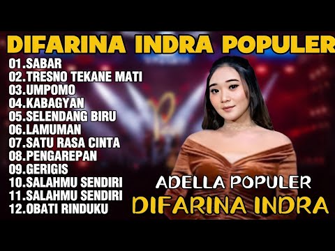 OM ADELLA TERBARU 2026 | DIFARINA INDRA - SABAR,TRESNO TEKANE MATI,UMPOMO