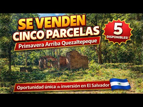5 parcelas disponibles en venta Primavera Arriba Quezaltepeque | CRV EL SALVADOR