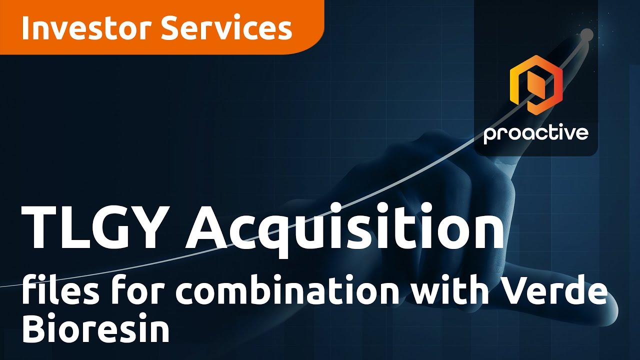 TLGY Acquisition Corporation files Form S-4 for proposed business combination with Verde Bioresin