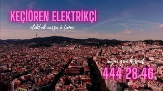 Keçiören Elektrikçi / 7/24 Acil Elektrik Ustası