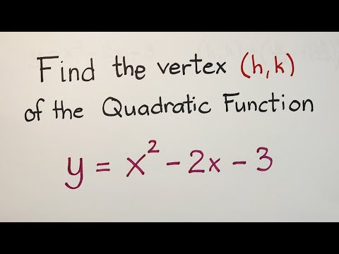 How to Find the Vertex of Parabola - Quadratic Function y = ax² + bx + c